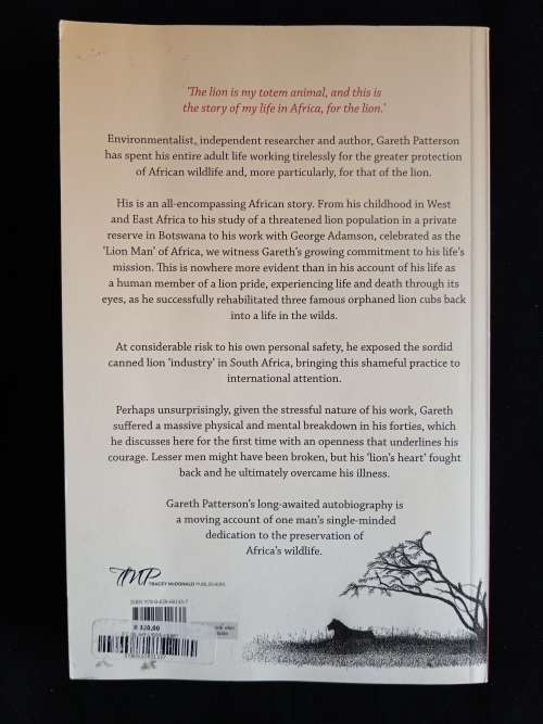 My Lion`s Heart: a Life for the Lions of Africa by Gareth Patterson