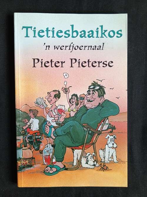 Tietiesbaaikos: n werfjoernaal by Pieter Pieterse
