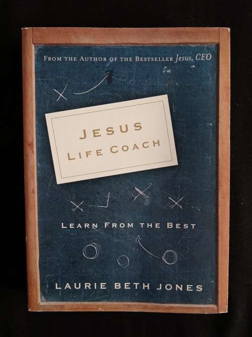 Jesus, Life Coach by Laurie Beth Jones
