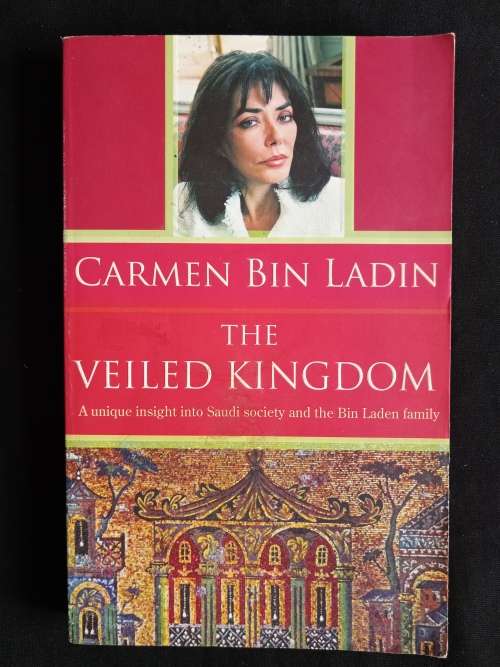 The Veiled Kingdom by Carmen Bin Ladin