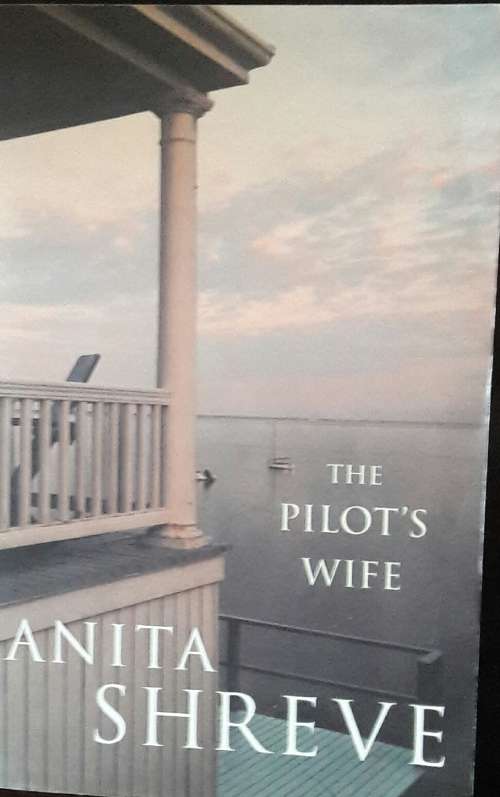 The Pilot`s Wife - Anita Shreve