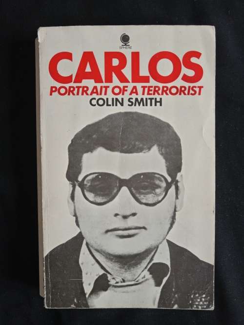 Carlos: Portrait of a Terrorist by Colin Smith