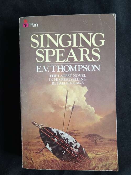 Singing Spears by E.V. Thompson