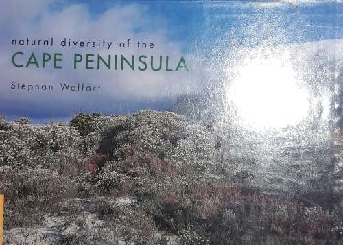 Natural Diversity Of The Cape Peninsula - Stephan Wolfart
