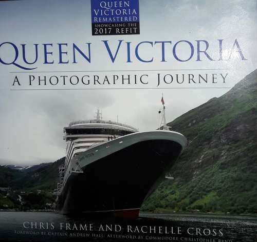 Queen Victoria - A Photographic Journey - Chris Frame and Rachelle Cross