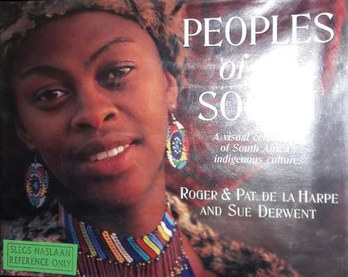 Peoples of the South - Roger & Pat De La Harpe and Sue Derwent