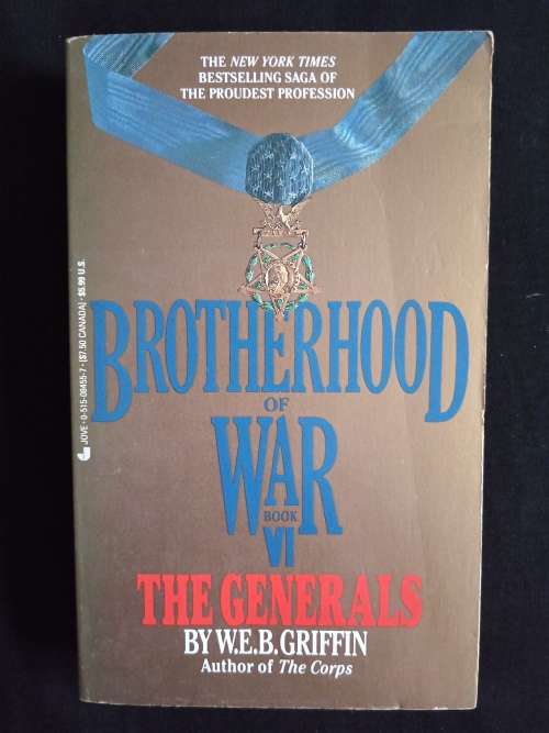 Brotherhood of War: The Generals: Book VI by W. E. B. Griffin