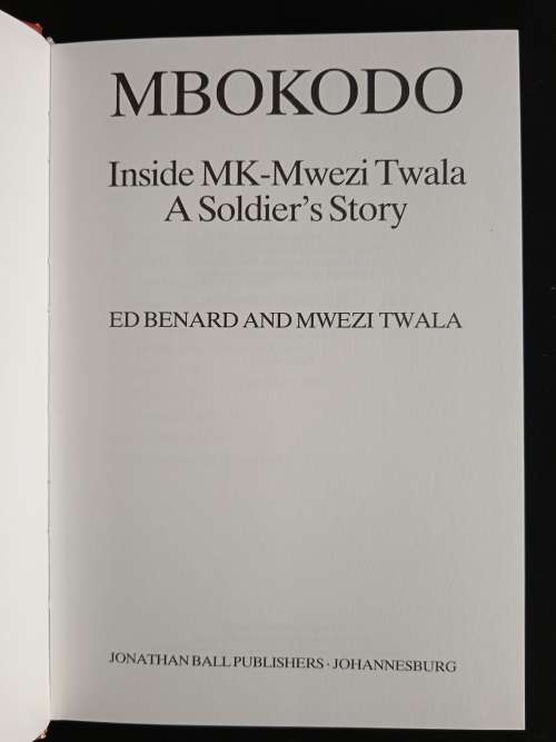 Mbokodo - Inside MK: Mwezi Twala-A Soldier`s Story by Mwezi Twala & Ed Benard