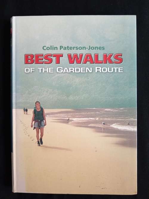 Best Walks of the Garden Route by Colin Paterson-Jones