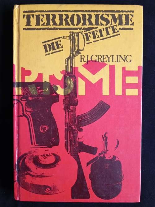 Terrorisme: Die Feite by R. J. Greyling