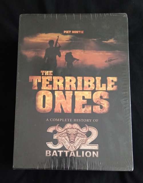 The Terrible Ones: A Complete History of 32 Battalion by Piet Nortje