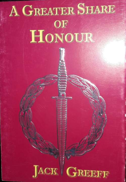 A Greater Share Of Honour - Jack Greeff