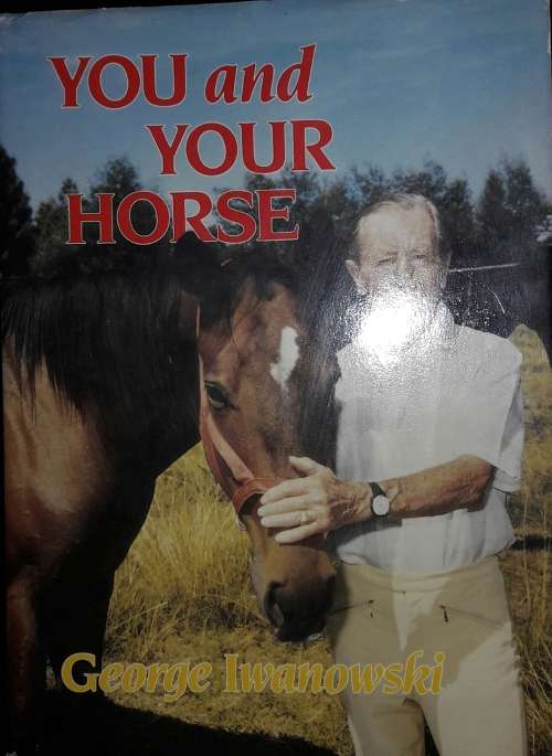 You and Your Horse - George Iwanowski