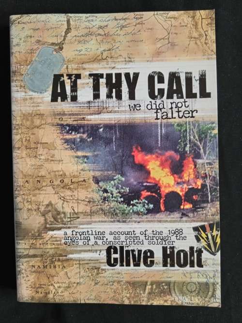 At Thy Call: We did not falter by Clive Holt