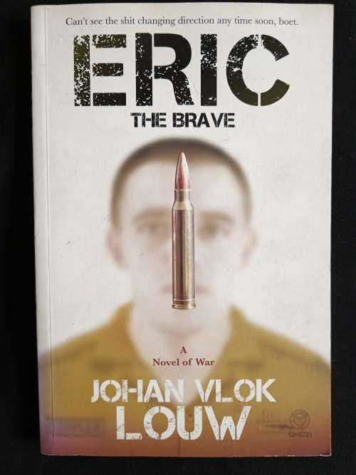 Eric: The Brave by Johan Vlok Louw