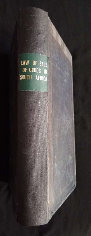 The Sale of Goods in South Africa by Harold Graham Mackeurtan, LL.B. (CAN`T.)