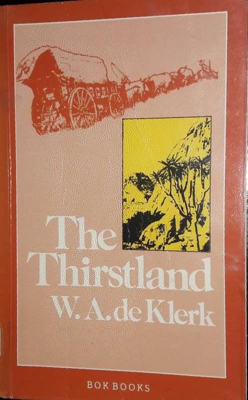 The Thirstland - W A de Klerk