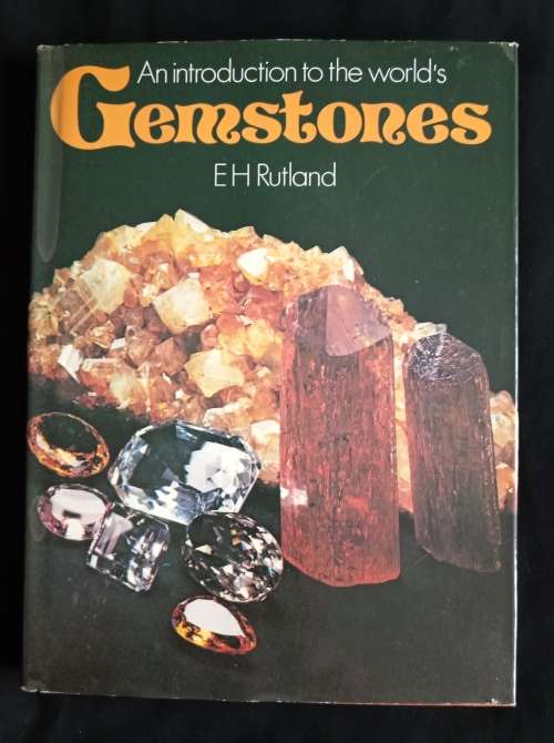 An introduction to the world`s Gemstones by EH Rutland