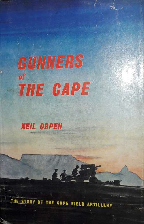 Gunners Of The Cape - Neil Orpen