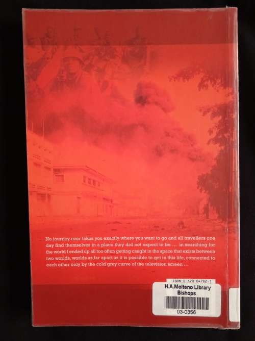 Deadlines From The Edge: Images of War - Congo to Afghanistan by Hamilton Wende