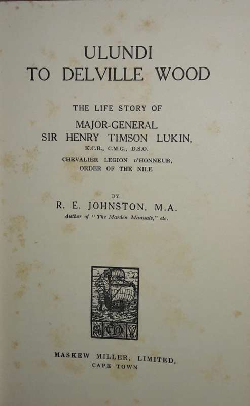 Ulundi To Delville Wood - R E Johnston M.A.