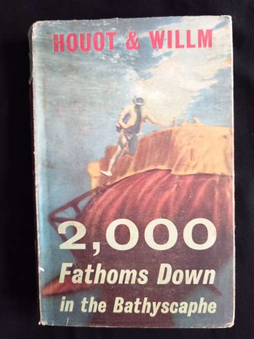 2,000 Fathoms Down in the Bathyscaphe by Georges Houot & Pierre Willm