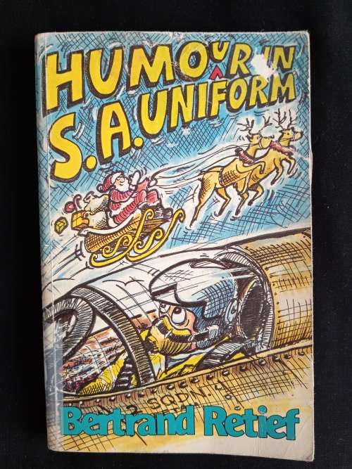 Humour in S. A. Uniform by Bertrand Retief