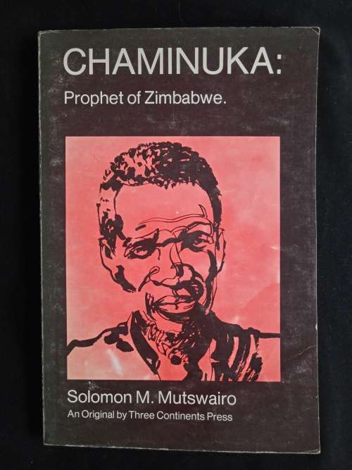 Chaminuka: Prophet of Zimbabwe by Solomon M. Mutswairo