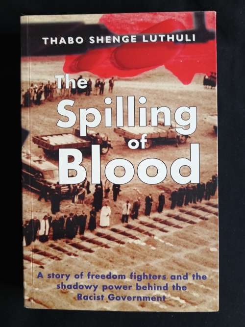 The Spilling of Blood by Thabo Shenge Luthuli