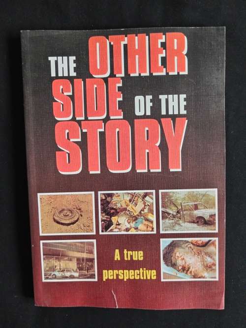 The Other Side of the Story: A true perspective by Maj-Gen HD Stadler