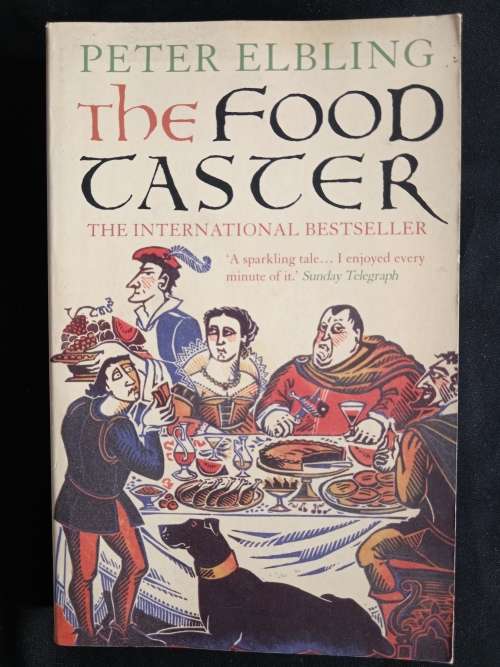 The Food Taster by Peter Elbling