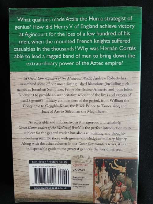 Great Commanders of the Medievel World 454-1582 - Edited by Andrew Roberts