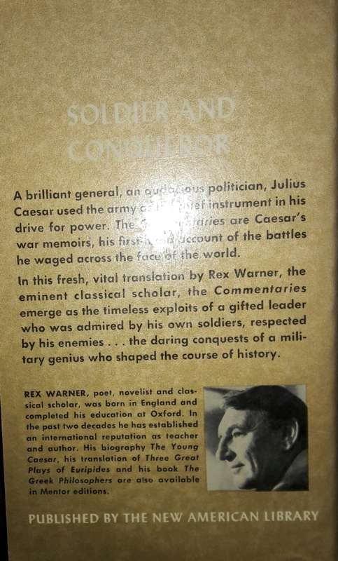 War Commentaries of Caesar - Translated by Rex Warner