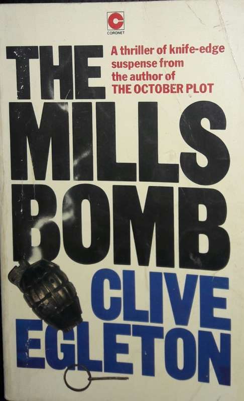 The Mills Bomb - Clive Egleton