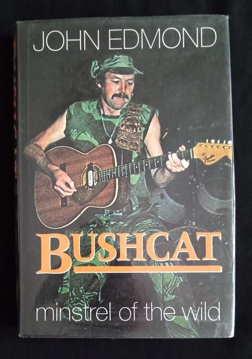 Bushcat: Minstrel of the wild by John Edmond