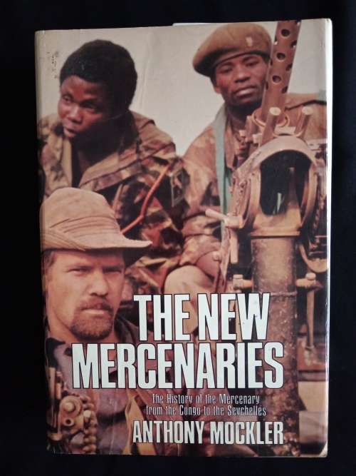 The New Mercenaries by Anthony Mockler