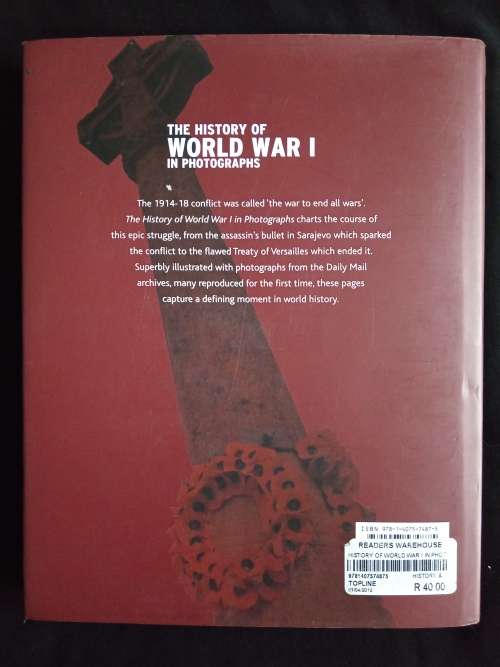 The History of World War I in Photographs by R. Hamilton with photographs by the Daily Mail