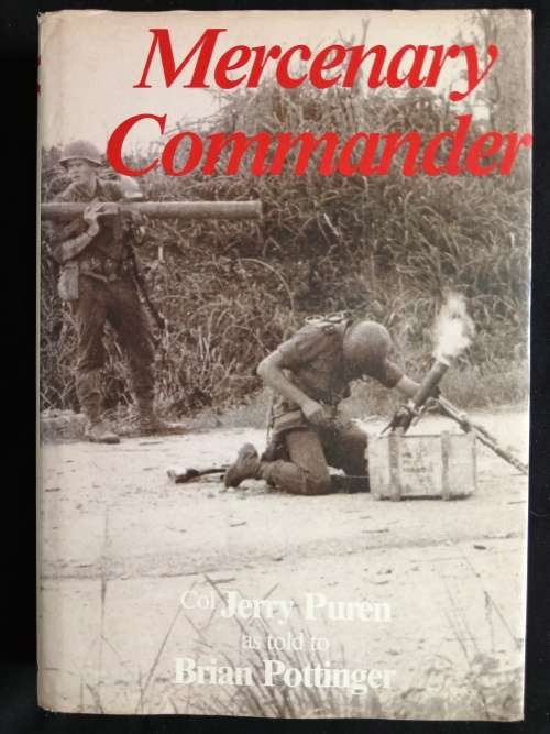 Mercenary Commander by Col. Jerry Puren as told to Brian Pottinger