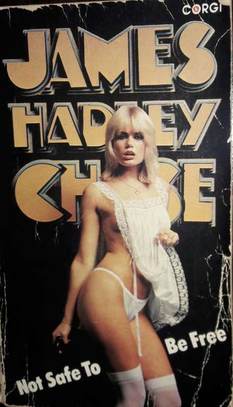 Not Safe To Be Free - James Hadley Chase