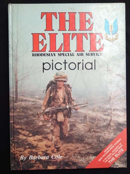The Elite: Rhodesian Special Air Service: Pictorial by Barbara Cole
