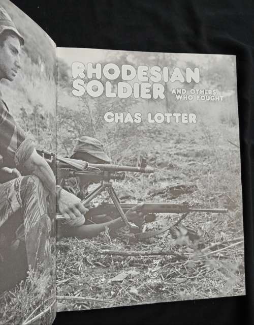 Rhodesian Soldier & Others Who Fought by Chas Lotter
