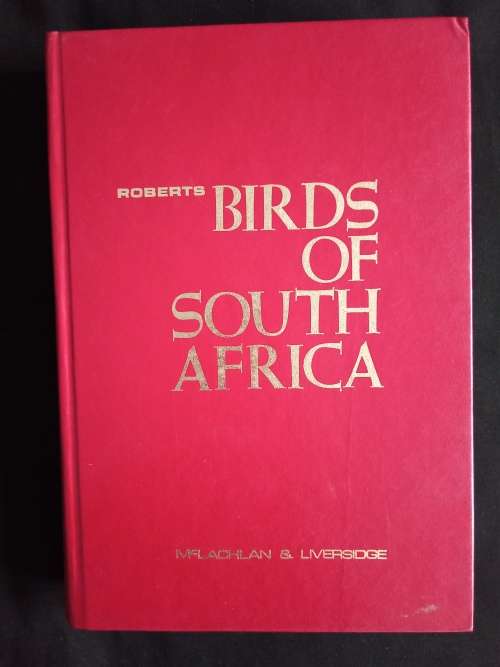 Robert`s Birds of South Africa by McLachlan & Liversidge