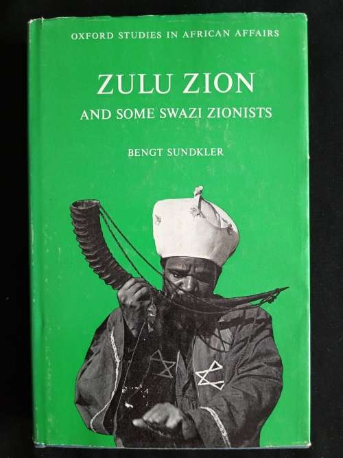 Zulu Zion & Some Swazi Zionists by Bengt Sundkler