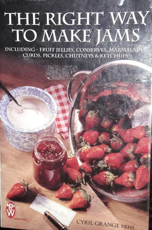 The Right Way To Make Jams - Cyril Grange FRHS