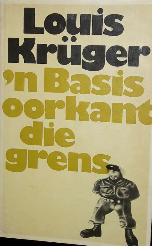 `n Basis Oorkant Die Grens - Louis Kruger