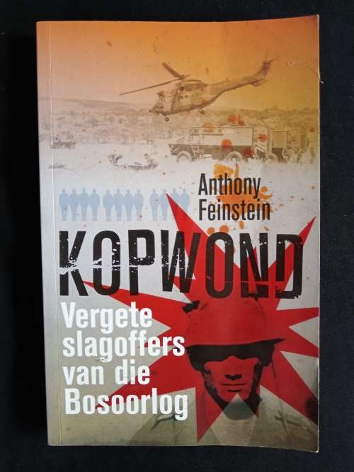 Kopwond: Vergete slagoffers van die Bosoorlog by Anthony Feinstein