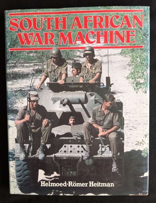 South African War Machine by Helmoed-Römer Heitman