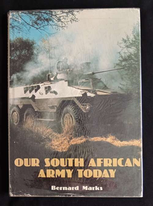 Our South African Army Today by Bernard Marks