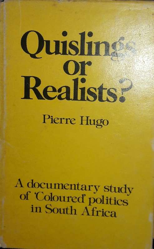 Quislings Or Realists? - Pierre Hugo