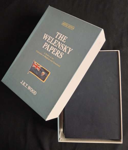 The Welensky Papers by J. R. T. Wood